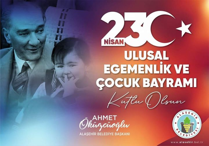 23 Nisan Ulusal Egemenlik ve Çocuk Bayramı Kutlu Olsun 