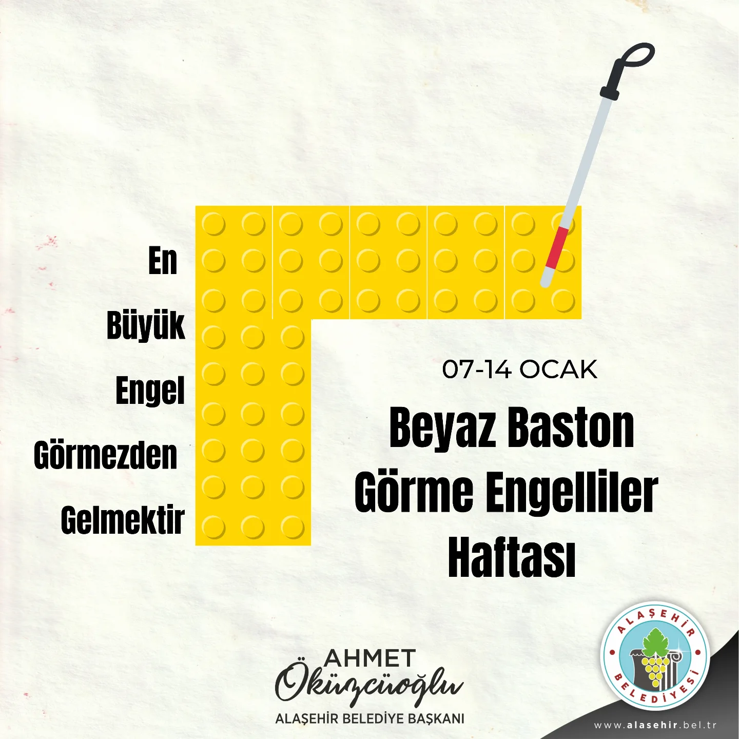 ''En büyük engel görmezden gelmektir.'' Beyaz Baston Görme Engelliler Haftası