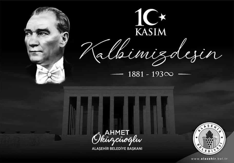Ulu Önderimiz Mustafa Kemal Atatürk'ü Sevgi, Saygı ve Minnetle Anıyoruz
