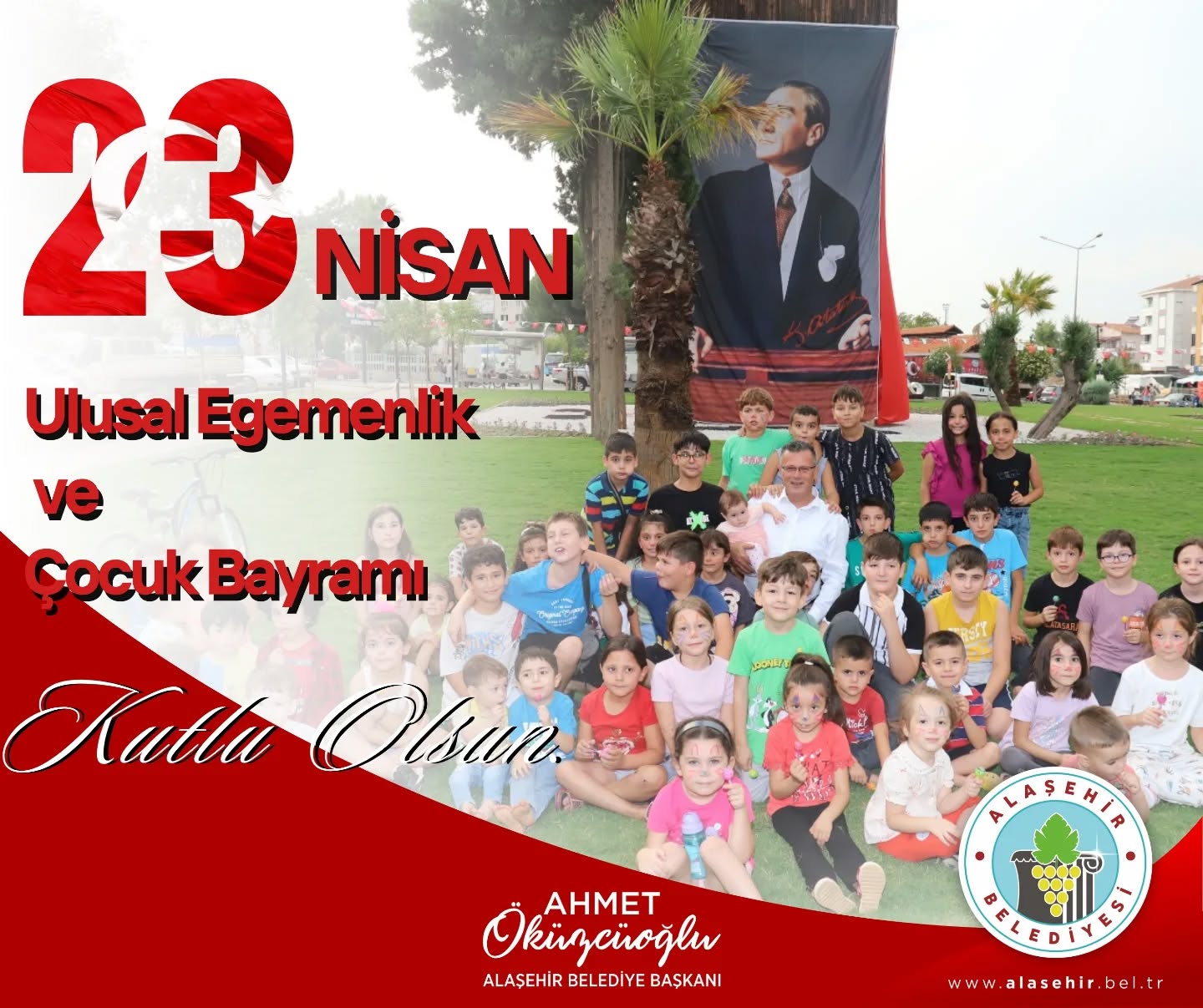 Ulusal Egemenlik ve Çocuk Bayramımız Kutlu Olsun
