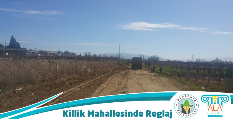 KİLLİK MAHALLESİNDE REGLAJ