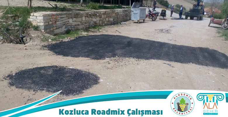 KOZLUCA MAHALLESİNE ROADMİX