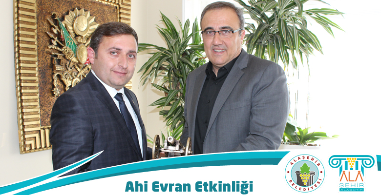 AHİ EVRAN ETKİNLİĞİ ALAŞEHİR’DE KUTLANDI