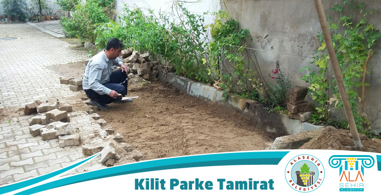 KİLİT PARKE KAPLI TAŞ YOLLARA TAMİRAT YAPILDI