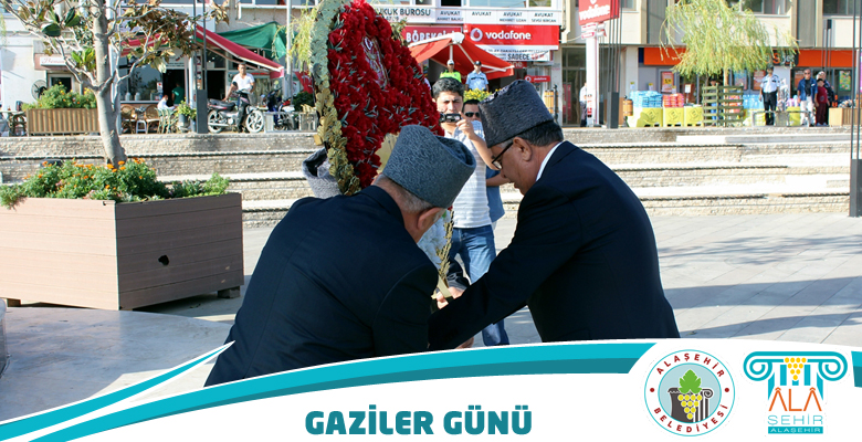 GAZİLER GÜNÜ ALAŞEHİR’DE KUTLANDI