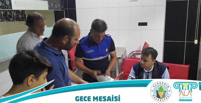 ALAŞEHİR ZABITASININ ARALIKSIZ GECE MESAİSİ