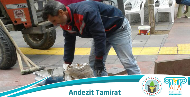 ANDEZİT TAMİRATI ALAŞEHİR BELEDİYESİNDEN