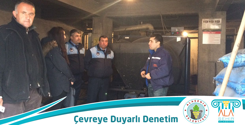 ALAŞEHİR BELEDİYESİNDEN, ÇEVREYE DUYARLI DENETİM