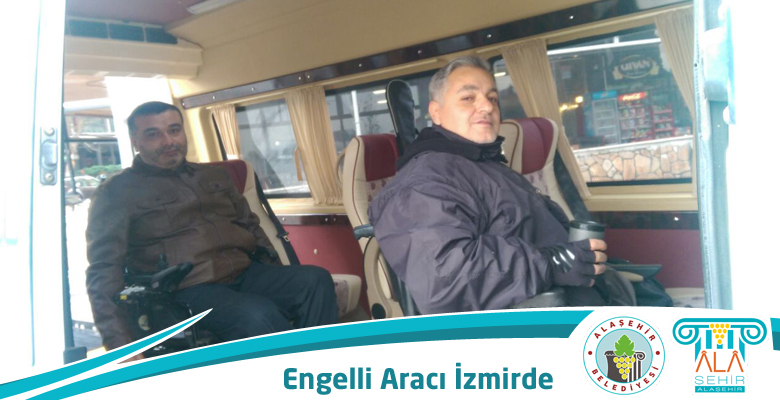 ENGELLİ ARACI İZMİR’E GİTTİ