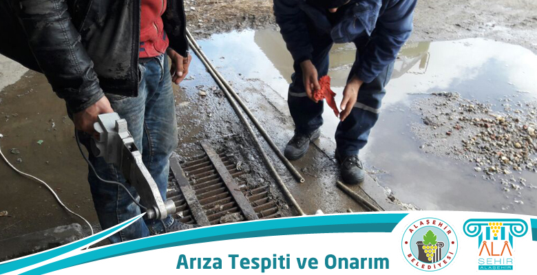 ALAŞEHİR BELEDİYESİ ARIZA TESPİT VE ONARIMLARINI SÜRDÜRÜYOR