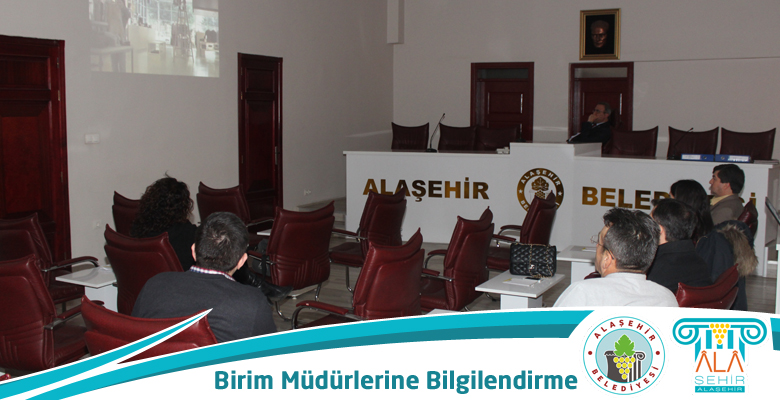 BİRİM MÜDÜRLERİ BİLGİLENDİRİLDİ