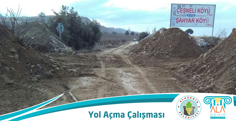 ÇEŞNELİ VE ŞAHYAR MAHALLELERİNDE  YOL  AÇMA ÇALIŞMALARI