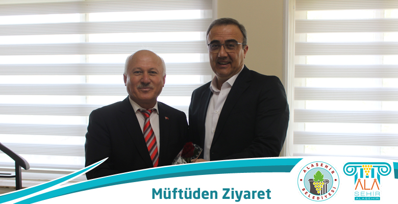 BAŞKAN KARAÇOBAN İLÇE MÜFTÜSÜNÜ AĞIRLADI