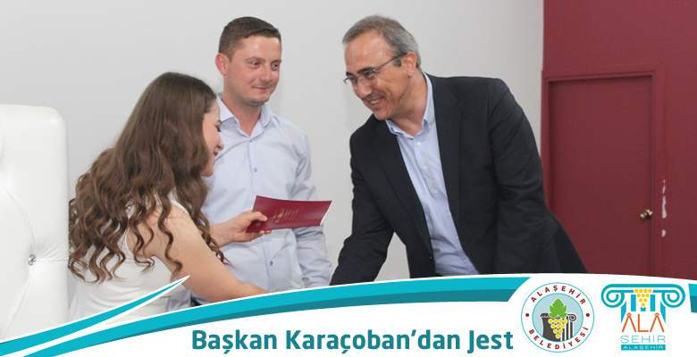 BAŞKAN KARAÇOBAN'DAN GENÇ ÇİFTLERE SÜRPRİZ